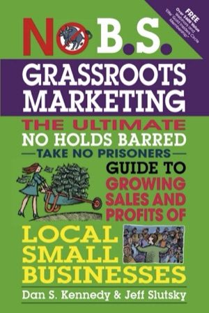 No B.S. Grassroots Marketing book cover